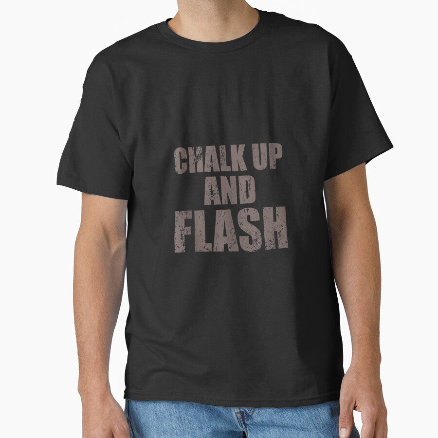 Boulderer Chalk Up And Flash Bouldering by JoyJRamos Unisex T-shirt, Sweatshirt, Hoodie, Long Sleeve Tee - T-Shirt, Sweatshirt, Hoodie
