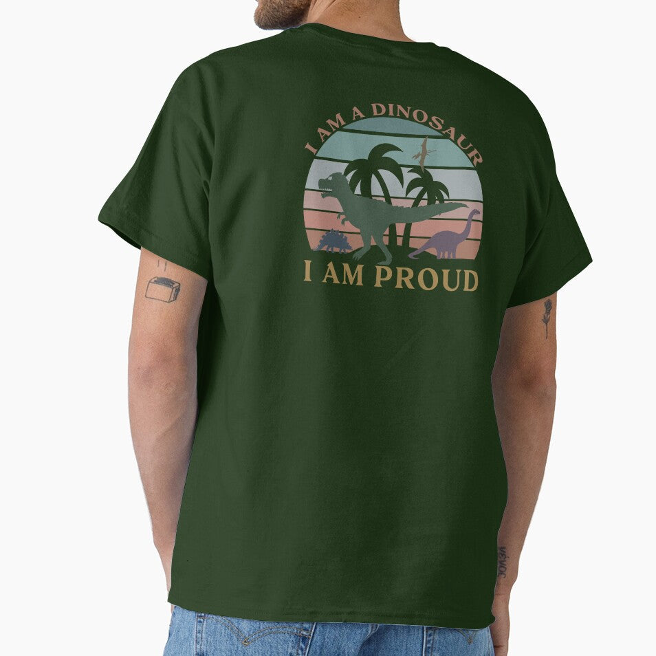 i am a dinosaur and i am proud - dinosaurs by hayrpictures Unisex T-shirt, Sweatshirt, Hoodie, Long Sleeve Tee - T-Shirt, Sweatshirt, Hoodie