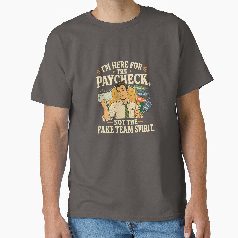 Funny Paycheck Team Spirit Shirt by Passionread Unisex T-shirt, Sweatshirt, Hoodie, Long Sleeve Tee - T-Shirt, Sweatshirt, Hoodie