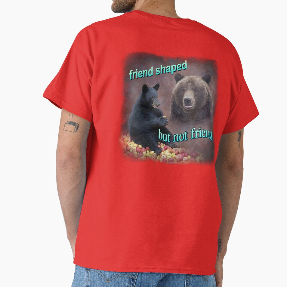 Bears friend shaped but not friend word art meme by snazzyseagull Unisex T-shirt, Sweatshirt, Hoodie, Long Sleeve Tee - T-Shirt, Sweatshirt, Hoodie