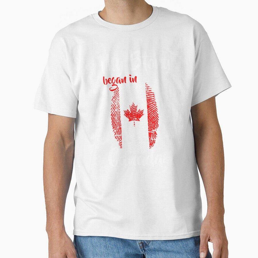 My story began in Canada Flag Fingerprint DNA Canadian by PartyShirts1 Unisex T-shirt, Sweatshirt, Hoodie, Long Sleeve Tee - T-Shirt, Sweatshirt, Hoodie