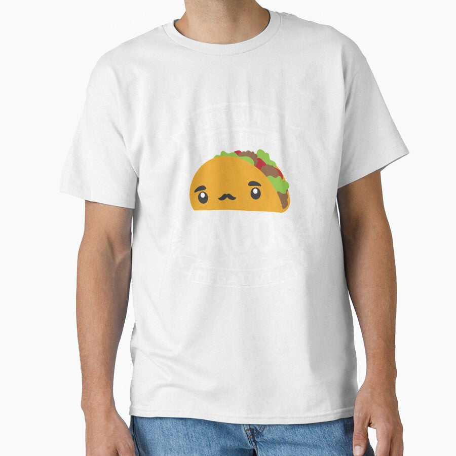 Its Taco Tuesday Everyday! by FidgetyFox Unisex T-shirt, Sweatshirt, Hoodie, Long Sleeve Tee - T-Shirt, Sweatshirt, Hoodie