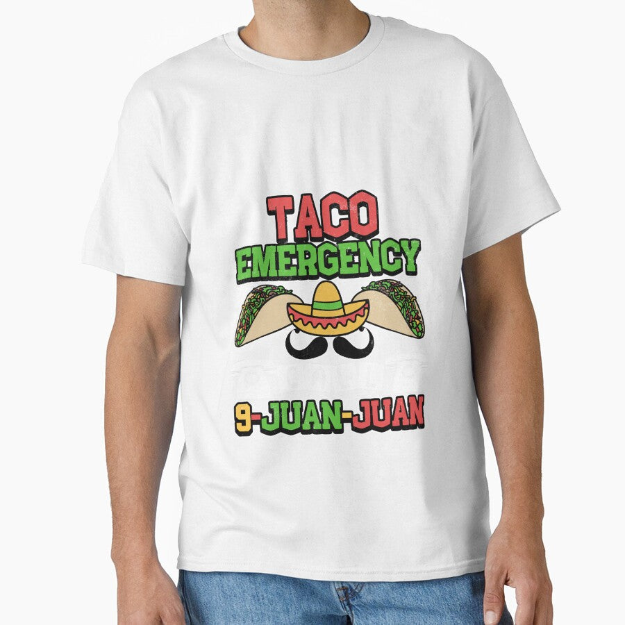Taco Emergeny Call 9 Juan Juan by Mesyo Unisex T-shirt, Sweatshirt, Hoodie, Long Sleeve Tee - T-Shirt, Sweatshirt, Hoodie
