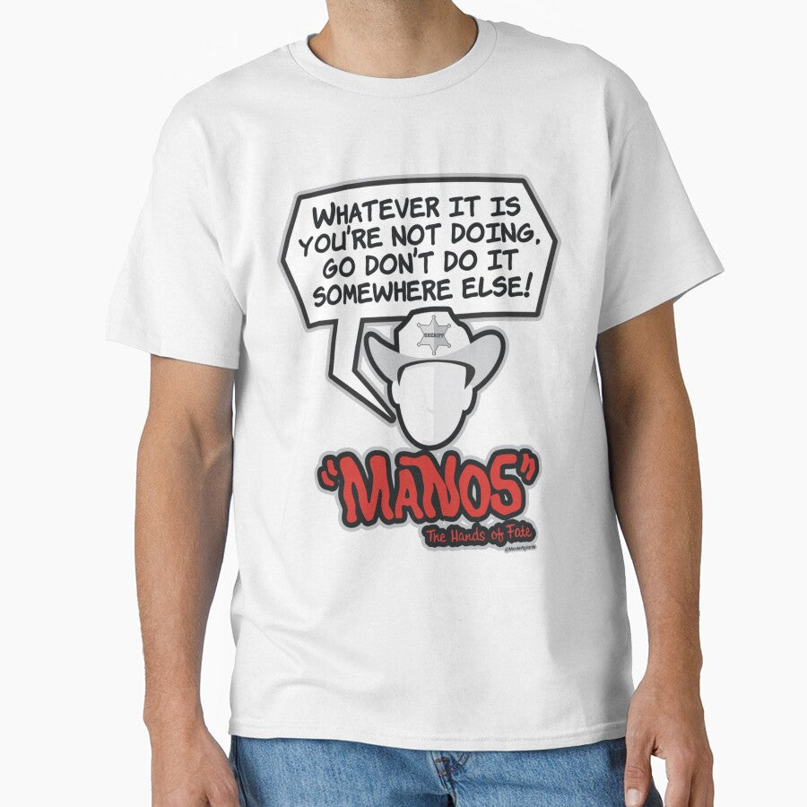 Manos Sheriff by MovieVigilante Unisex T-shirt, Sweatshirt, Hoodie, Long Sleeve Tee - T-Shirt, Sweatshirt, Hoodie