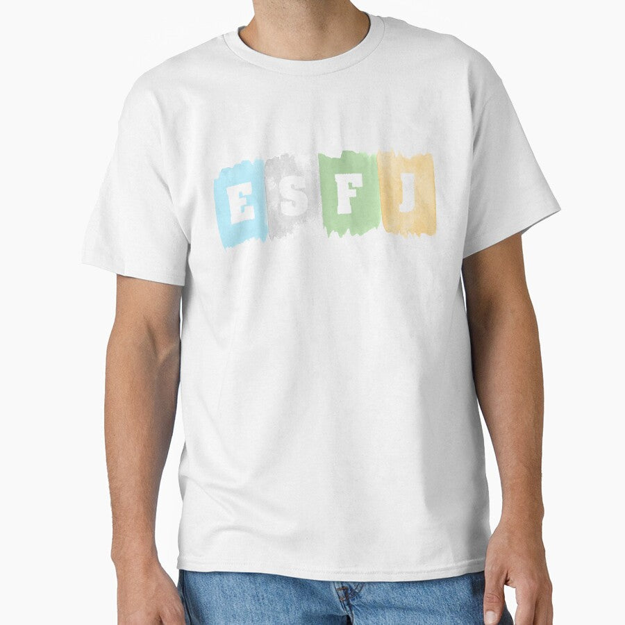 ESFJ Personality by Quoterasi Unisex T-shirt, Sweatshirt, Hoodie, Long Sleeve Tee - T-Shirt, Sweatshirt, Hoodie