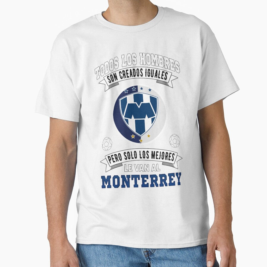 Rayados de Monterrey los Mejores le van a Monterrey Futbol Soccer Mexicano by Optimus-Designs - T-Shirt, Sweatshirt, Hoodie