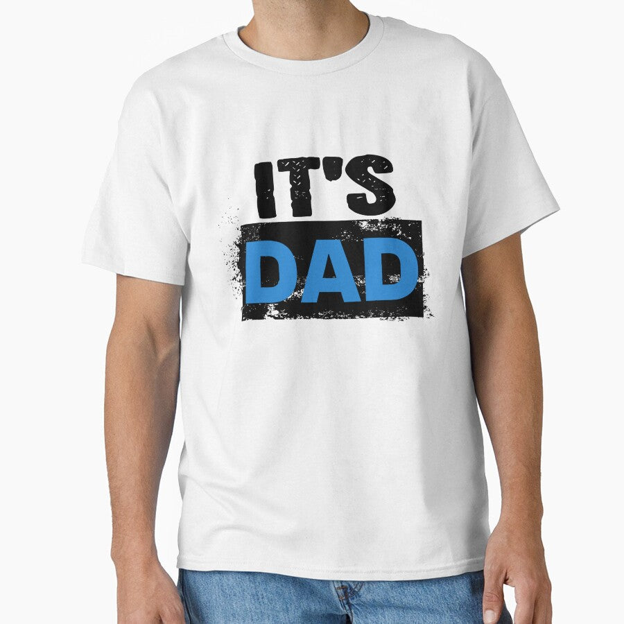 It's Dad by MoBoo Designs Unisex T-shirt, Sweatshirt, Hoodie, Long Sleeve Tee - T-Shirt, Sweatshirt, Hoodie