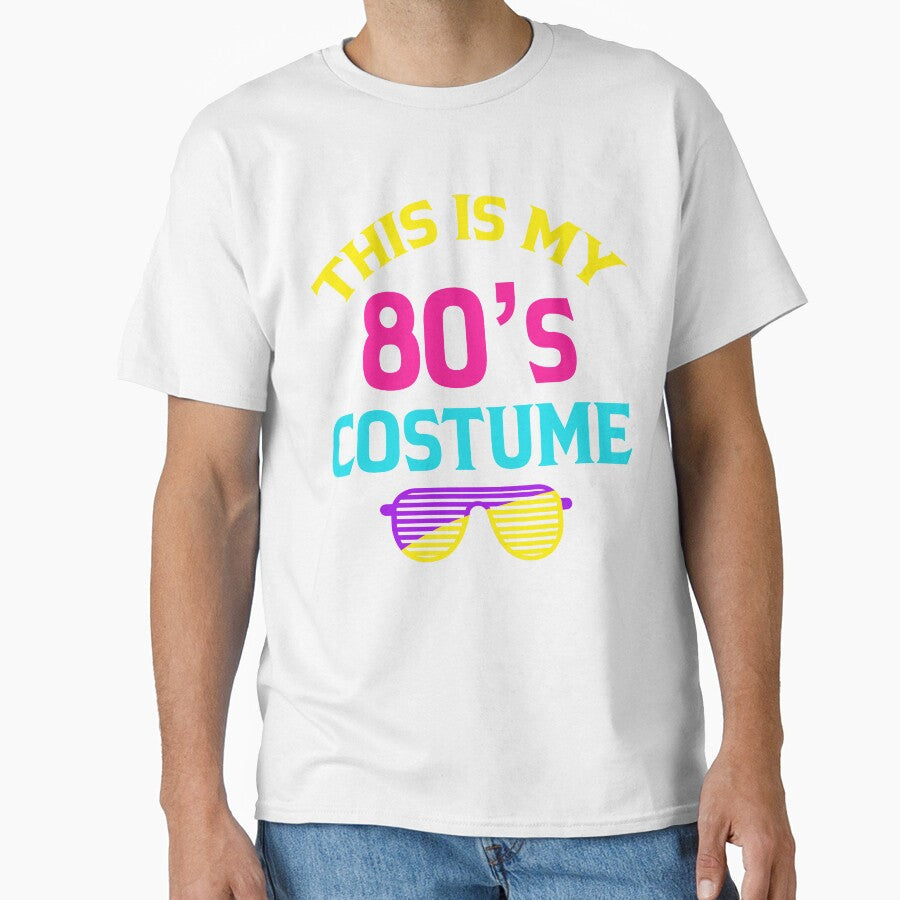 This is my 80s Costume Tee Outfit Funny  Eighties Retro Party by Programmer's  Life and Humor - T-Shirt, Sweatshirt, Hoodie
