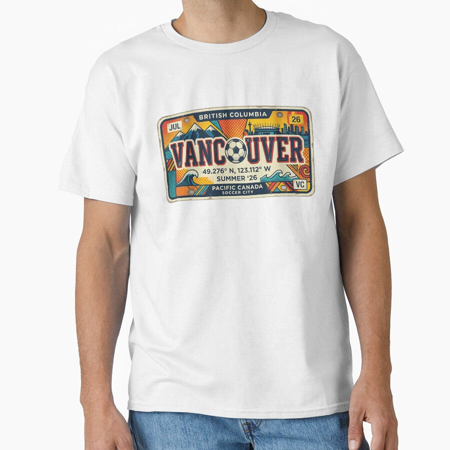 Vancouver 2026 Soccer City Retro License Plate by rygenr8 Unisex T-shirt, Sweatshirt, Hoodie, Long Sleeve Tee - T-Shirt, Sweatshirt, Hoodie