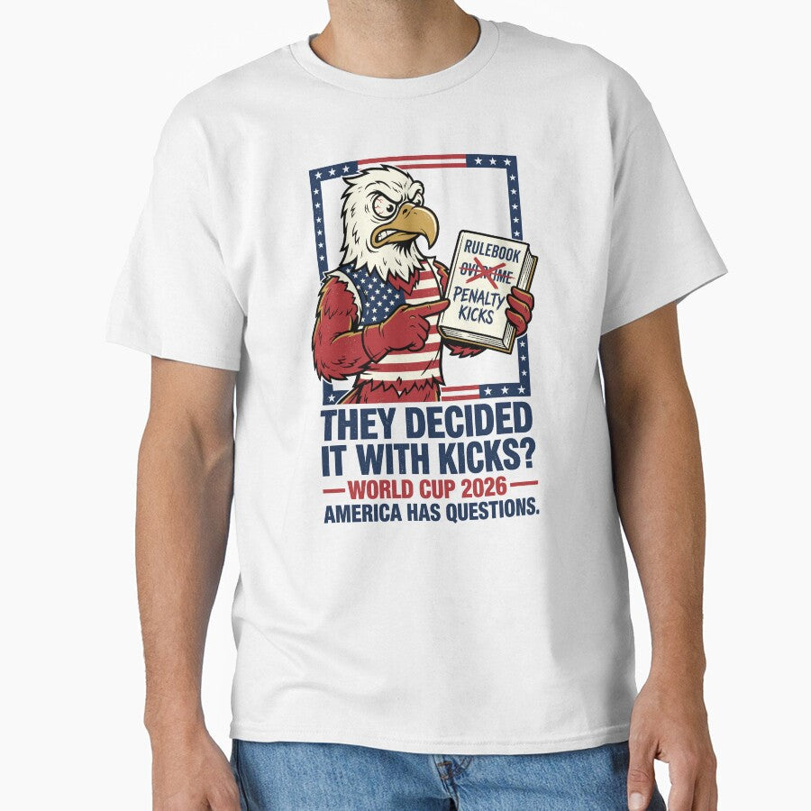 They Decided It With Kicks  America Has Questions V2 by 1RSN Unisex T-shirt, Sweatshirt, Hoodie, Long Sleeve Tee - T-Shirt, Sweatshirt, Hoodie