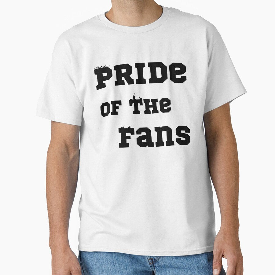 Pride of the Fans by GlobalPrintArt Unisex T-shirt, Sweatshirt, Hoodie, Long Sleeve Tee - T-Shirt, Sweatshirt, Hoodie