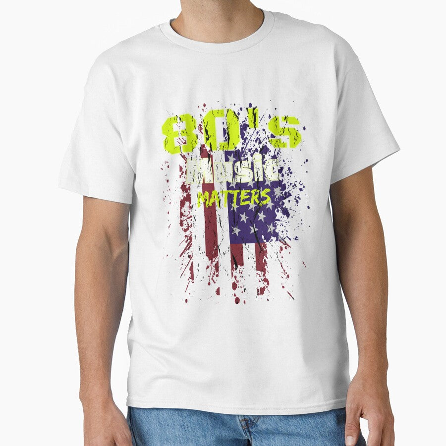 80's Music Matters USA Flag by alyedel Unisex T-shirt, Sweatshirt, Hoodie, Long Sleeve Tee - T-Shirt, Sweatshirt, Hoodie