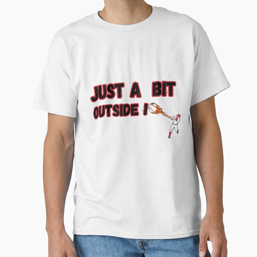 Just a Little Outside! Major League of Cinema by Elegance777 Unisex T-shirt, Sweatshirt, Hoodie, Long Sleeve Tee - T-Shirt, Sweatshirt, Hoodie