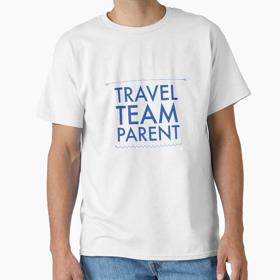 Travel Team Parent Blue Print by brodienochie Unisex T-shirt, Sweatshirt, Hoodie, Long Sleeve Tee - T-Shirt, Sweatshirt, Hoodie