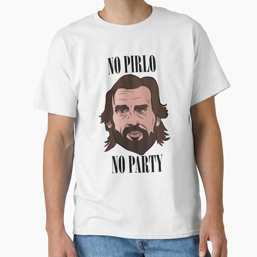 No Pirlo, No Party by HerrRalf Unisex T-shirt, Sweatshirt, Hoodie, Long Sleeve Tee - T-Shirt, Sweatshirt, Hoodie
