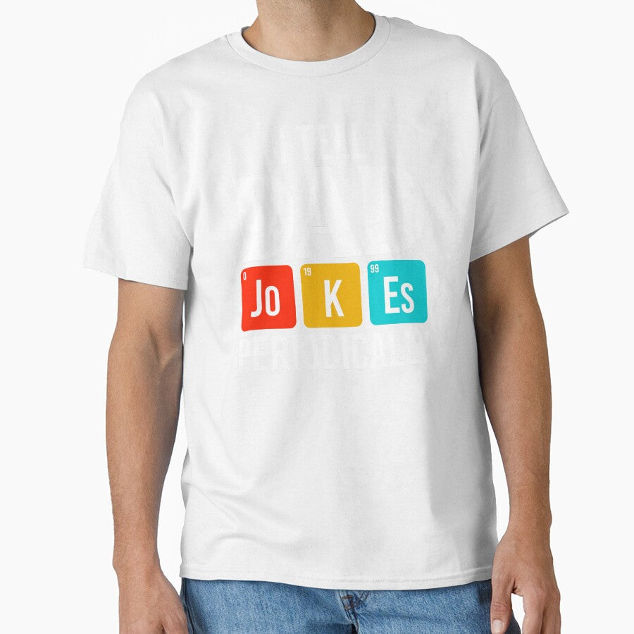 I tell dad Jokes periodically Shirt. Father's day Shirt. Funny Dad joke Shirt. Best Dad Sticker. Gift for Father. Funny Husband Shirt. Gift for him. Dad life Shirt. by Aknarin Thika - T-Shirt, Sweatshirt, Hoodie