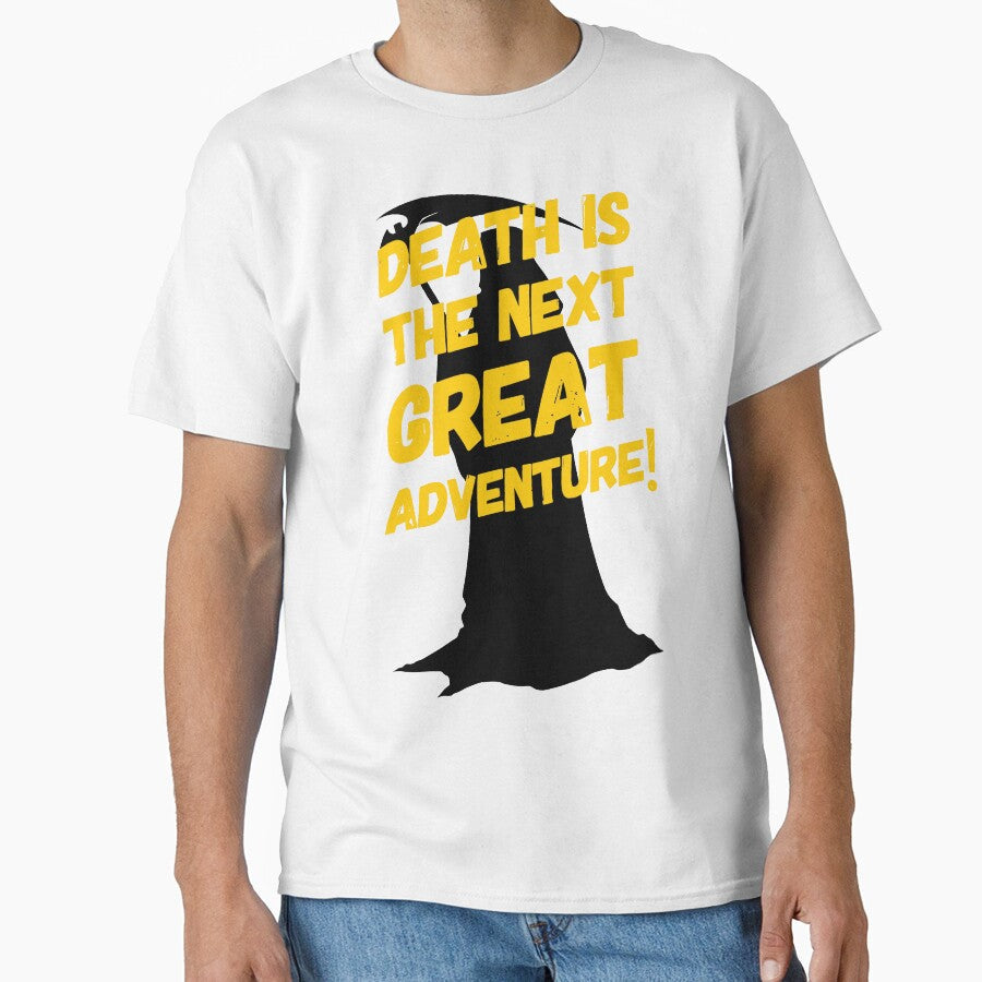 Death Is The Next Great Adventure | Morbid Humor by Christopher Taylor Unisex T-shirt, Sweatshirt, Hoodie, Long Sleeve Tee - T-Shirt, Sweatshirt, Hoodie