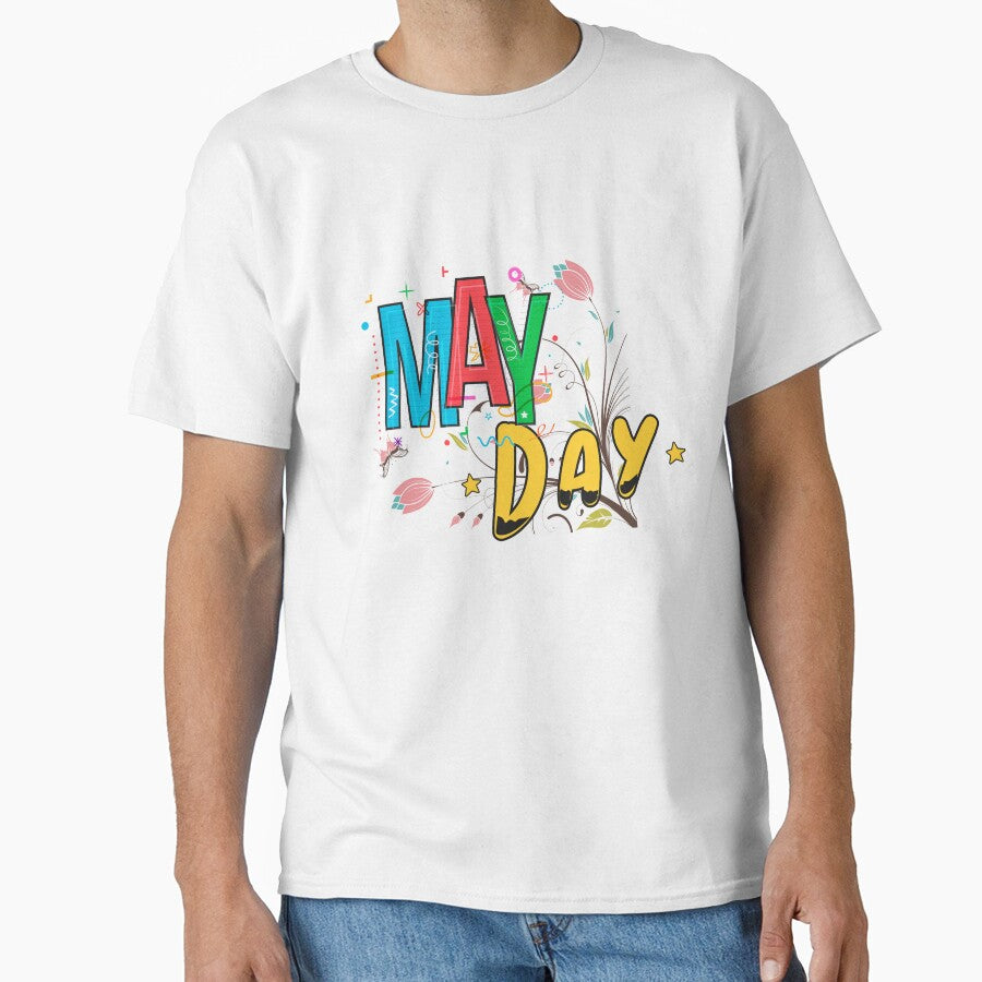 May Day May Day May Day by MillionGoal Unisex T-shirt, Sweatshirt, Hoodie, Long Sleeve Tee - T-Shirt, Sweatshirt, Hoodie