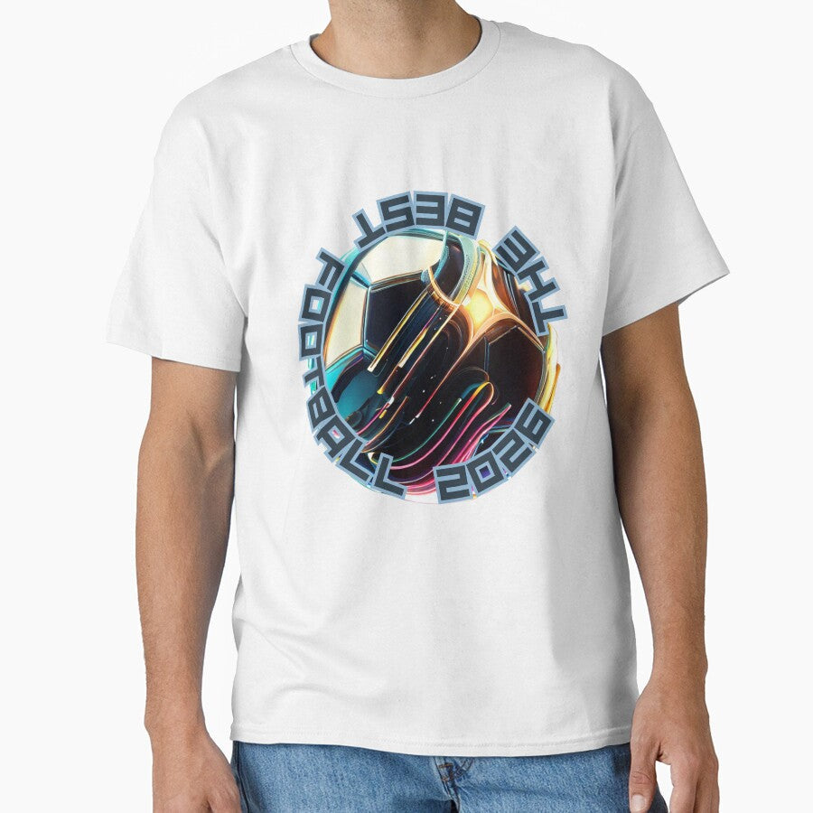 The best football 2026 by RUIZarts Unisex T-shirt, Sweatshirt, Hoodie, Long Sleeve Tee - T-Shirt, Sweatshirt, Hoodie