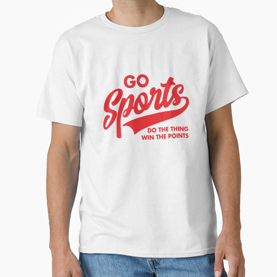 Go Sports Do The Thing by DetourShirts Unisex T-shirt, Sweatshirt, Hoodie, Long Sleeve Tee - T-Shirt, Sweatshirt, Hoodie