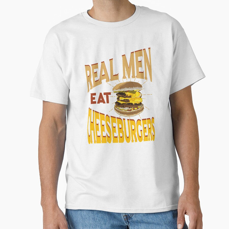 Real Men Eat Cheeseburgers by tshdesigns Unisex T-shirt, Sweatshirt, Hoodie, Long Sleeve Tee - T-Shirt, Sweatshirt, Hoodie