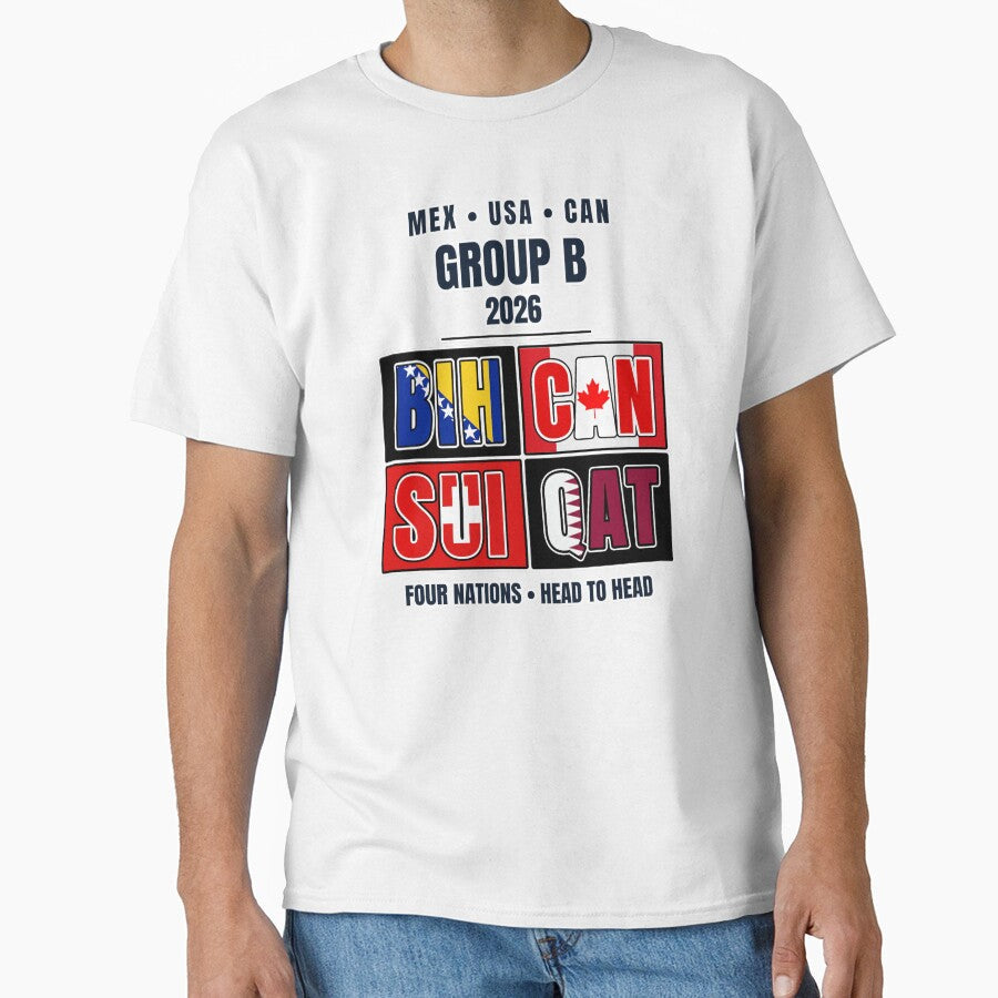 Group B 2026 Soccer Football Shirt Switzerland Canada Qatar Bosnia Herzegovina International Tournament by The Hairy Melon - T-Shirt, Sweatshirt, Hoodie