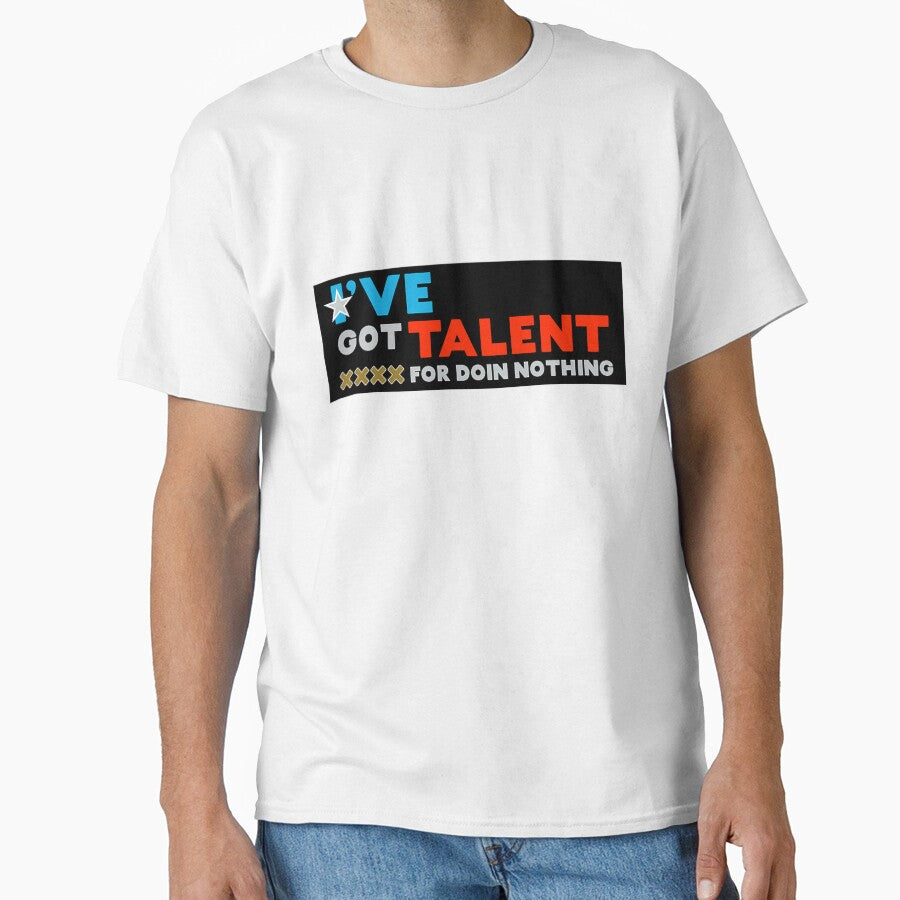 Americas Got Talent - I've Got Talent For Doin Nothing Shirt - I've Got Talent For Doin Nothing t shirt - I've Got Talent For Doin Nothing T shirt by happygiftideas - T-Shirt, Sweatshirt, Hoodie