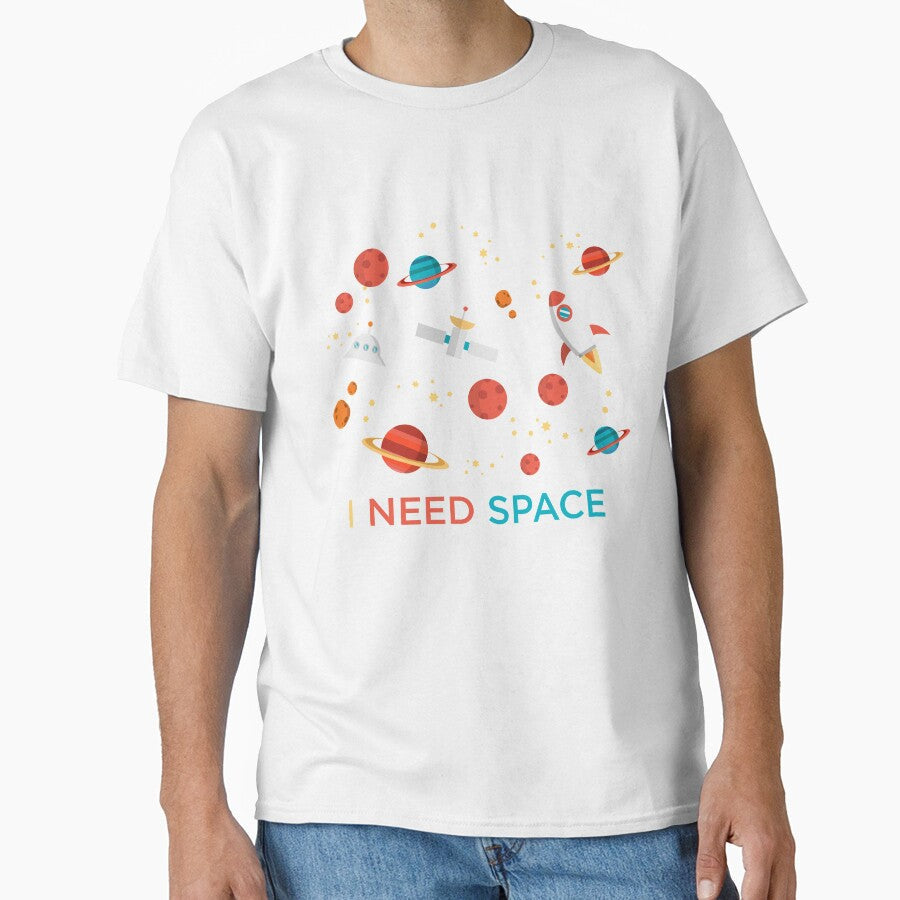 I Need Space Science Astronomy Funny Novelty T-Shirt by Bendthetrend Unisex T-shirt, Sweatshirt, Hoodie, Long Sleeve Tee - T-Shirt, Sweatshirt, Hoodie