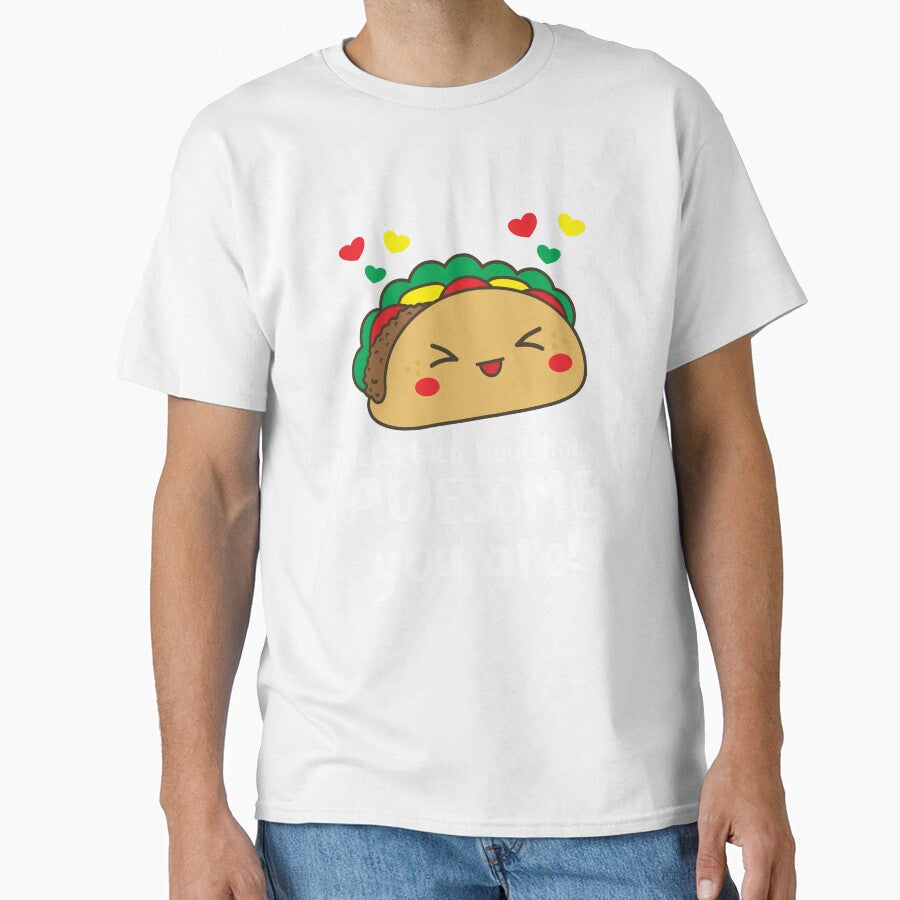Let's Taco 'Bout How Awesome You Are Taco Pun Taco Humour by TeesYouWant Unisex T-shirt, Sweatshirt, Hoodie, Long Sleeve Tee - T-Shirt, Sweatshirt, Hoodie