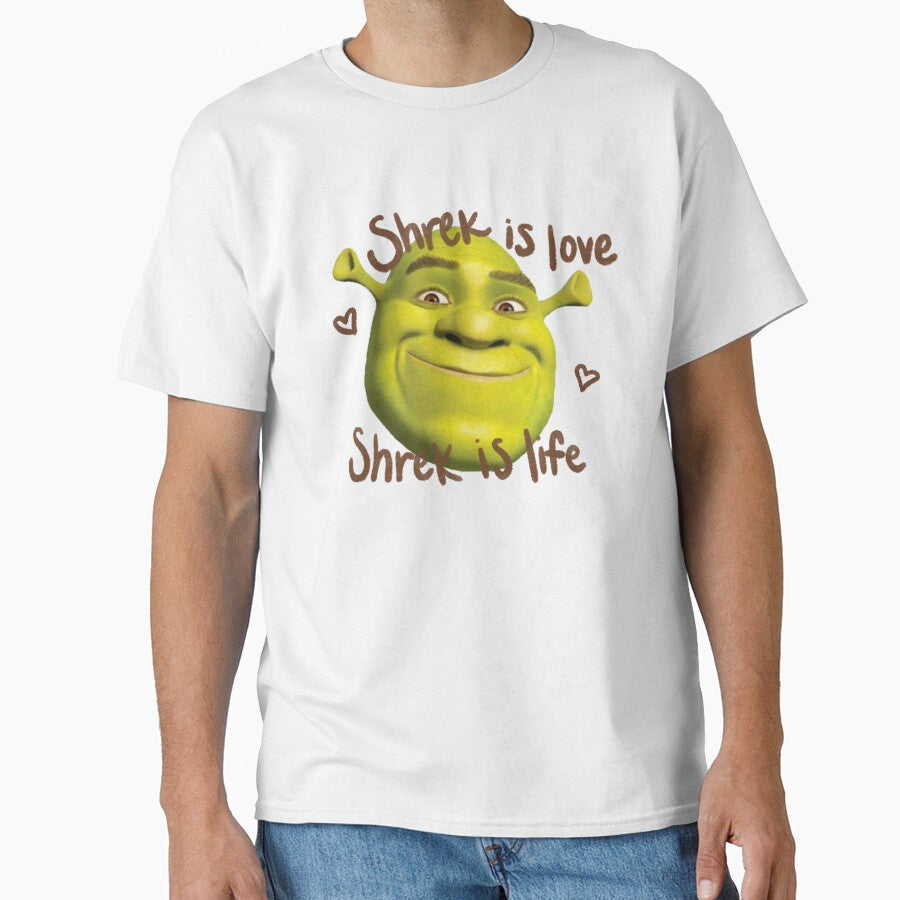 Shrek is Love Shrek is Life by shreksavvy Unisex T-shirt, Sweatshirt, Hoodie, Long Sleeve Tee - T-Shirt, Sweatshirt, Hoodie