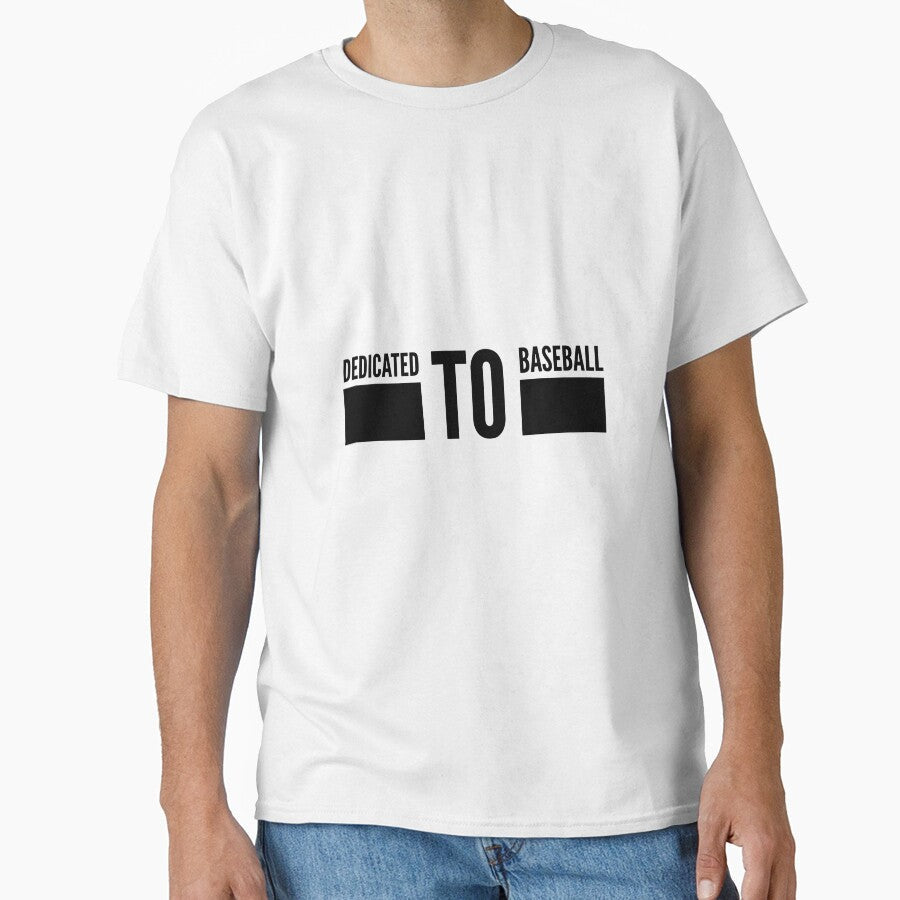 DEDICATED TO BASEBALL by djaber1998 Unisex T-shirt, Sweatshirt, Hoodie, Long Sleeve Tee - T-Shirt, Sweatshirt, Hoodie
