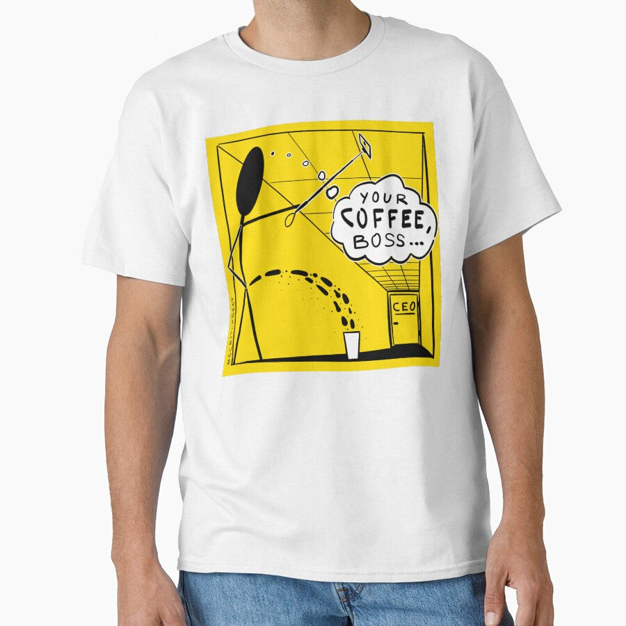 Your Coffee, Boss... by Scritchbeat's Official Merch Unisex T-shirt, Sweatshirt, Hoodie, Long Sleeve Tee - T-Shirt, Sweatshirt, Hoodie
