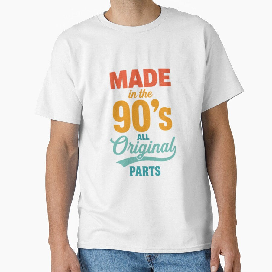 Made in the 90s All Original Parts | Retro 90s Birthday Graphic by HBDStudio Unisex T-shirt, Sweatshirt, Hoodie, Long Sleeve Tee - T-Shirt, Sweatshirt, Hoodie
