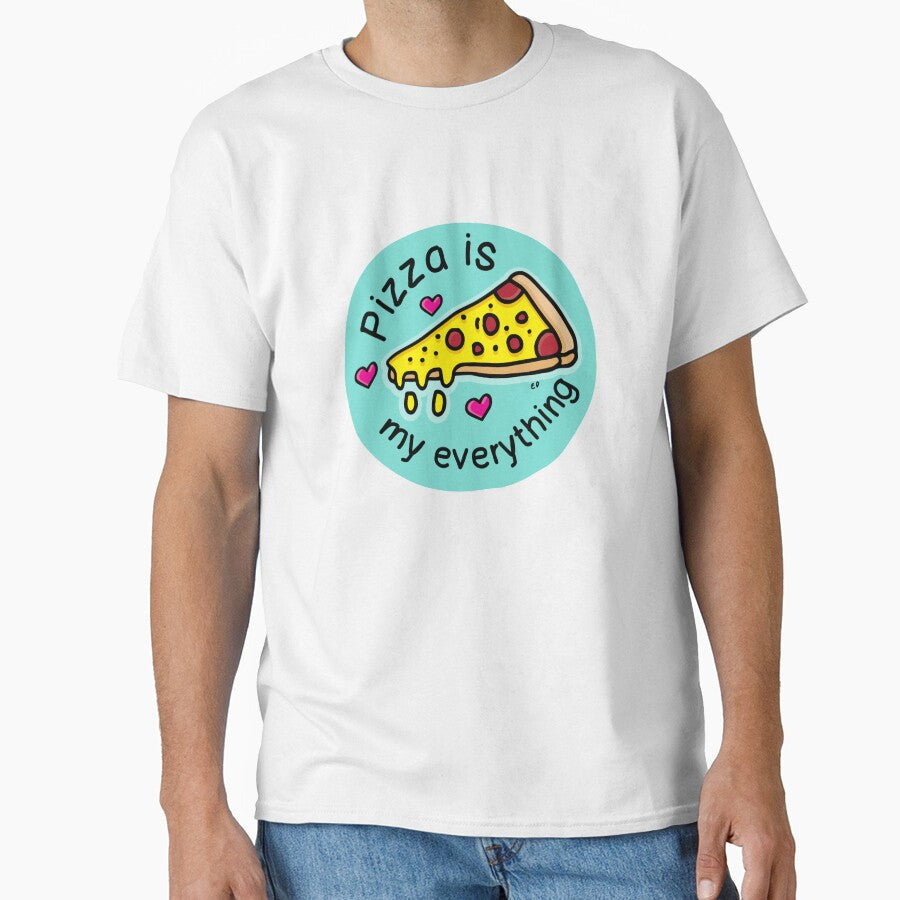 Pizza is my everything by happysketchy Unisex T-shirt, Sweatshirt, Hoodie, Long Sleeve Tee - T-Shirt, Sweatshirt, Hoodie