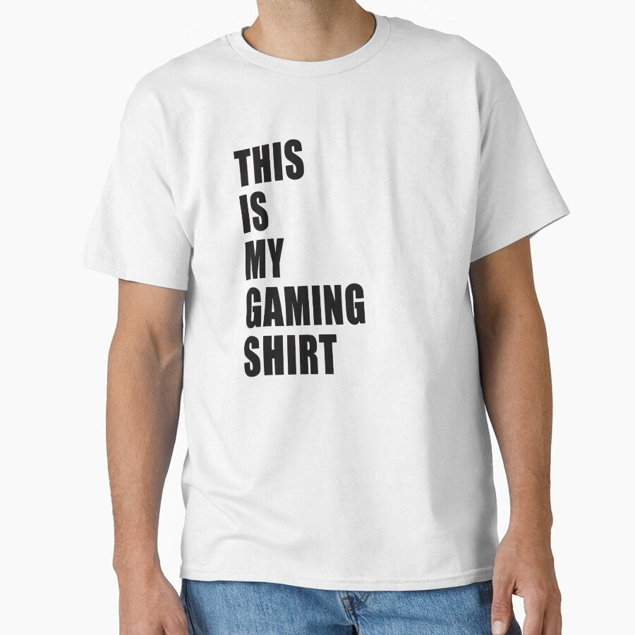 This Is My Gaming Shirt Funny Nerd Gamer Dad Joke Design by Jason Gilbert Unisex T-shirt, Sweatshirt, Hoodie, Long Sleeve Tee - T-Shirt, Sweatshirt, Hoodie