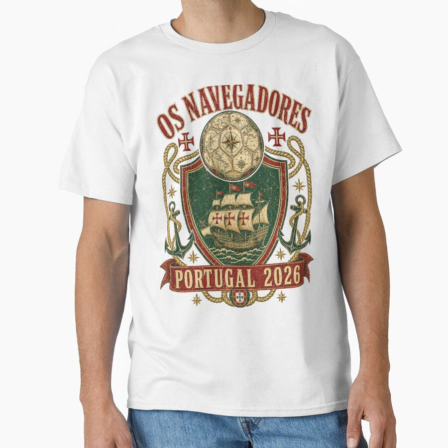 Os Navegadores Portugal 2026 World Cup Soccer T-Shirt by KickoffStudio Unisex T-shirt, Sweatshirt, Hoodie, Long Sleeve Tee - T-Shirt, Sweatshirt, Hoodie