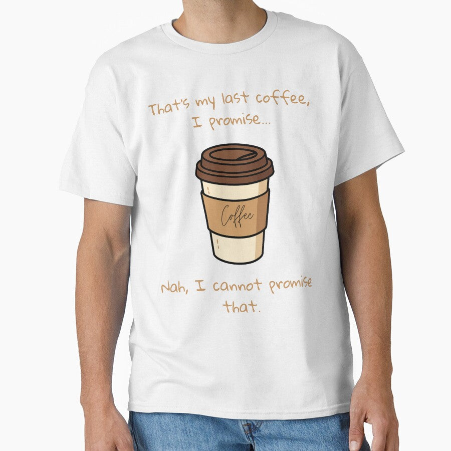 LAST CUP OF COFFEE by Adamiaq Unisex T-shirt, Sweatshirt, Hoodie, Long Sleeve Tee - T-Shirt, Sweatshirt, Hoodie