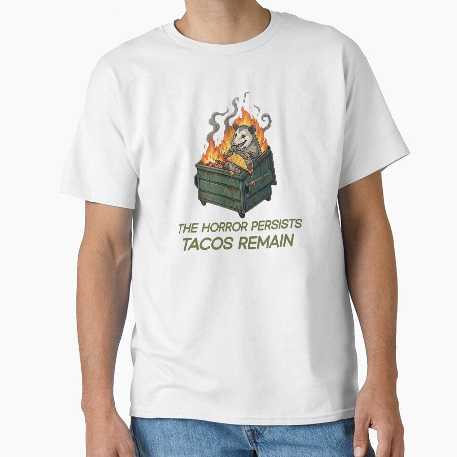 The Horror Persists Tacos Remain Possum Dumpster Fire Funny Dark Humor Taco by Abibless1998 - T-Shirt, Sweatshirt, Hoodie
