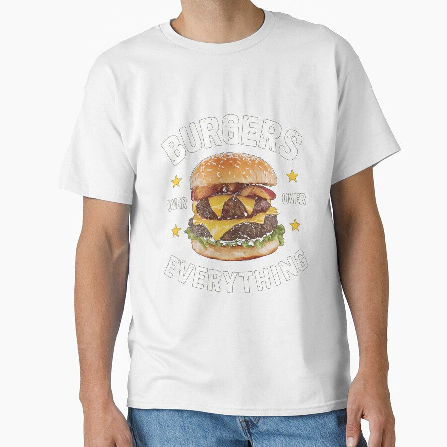 Burgers Over Everything Tee by Kuczyn Unisex T-shirt, Sweatshirt, Hoodie, Long Sleeve Tee - T-Shirt, Sweatshirt, Hoodie