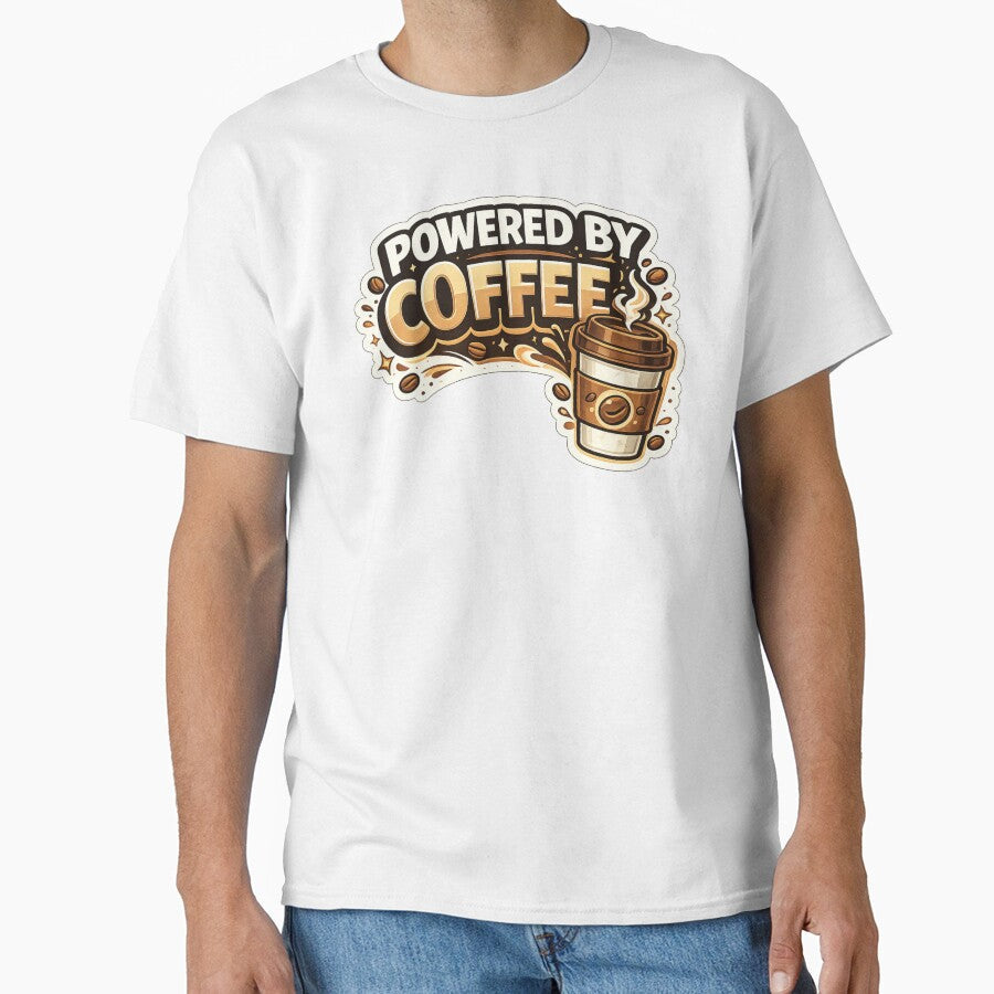 Powered by Coffee Funny Coffee Lover Quote Typography by DivineTrident Unisex T-shirt, Sweatshirt, Hoodie, Long Sleeve Tee - T-Shirt, Sweatshirt, Hoodie