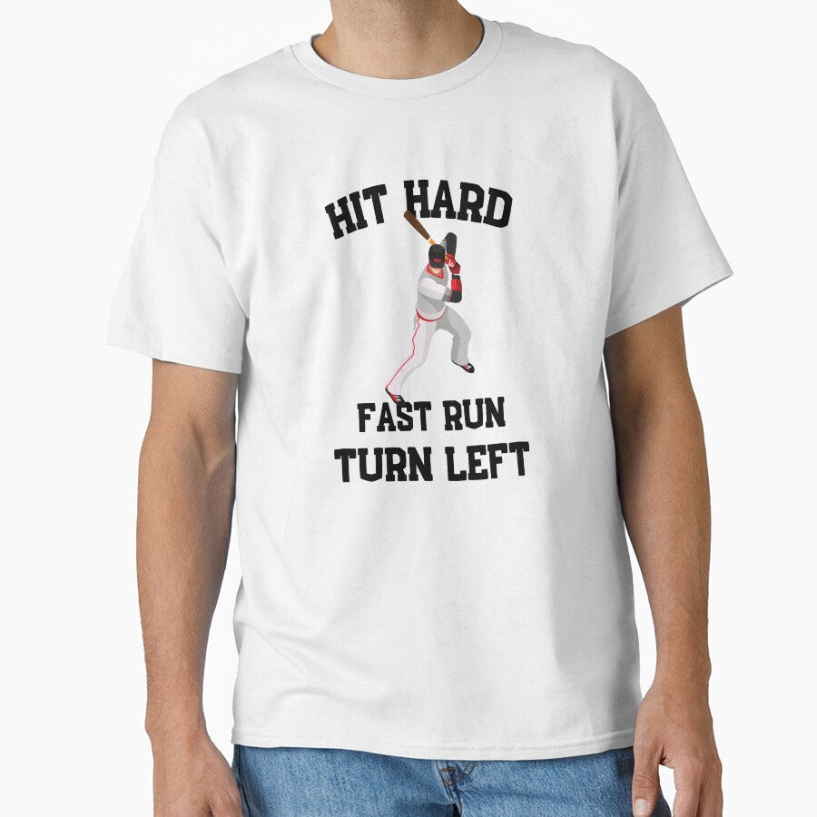 Hit Hard Fast Run Turn Left by design--shop Unisex T-shirt, Sweatshirt, Hoodie, Long Sleeve Tee - T-Shirt, Sweatshirt, Hoodie