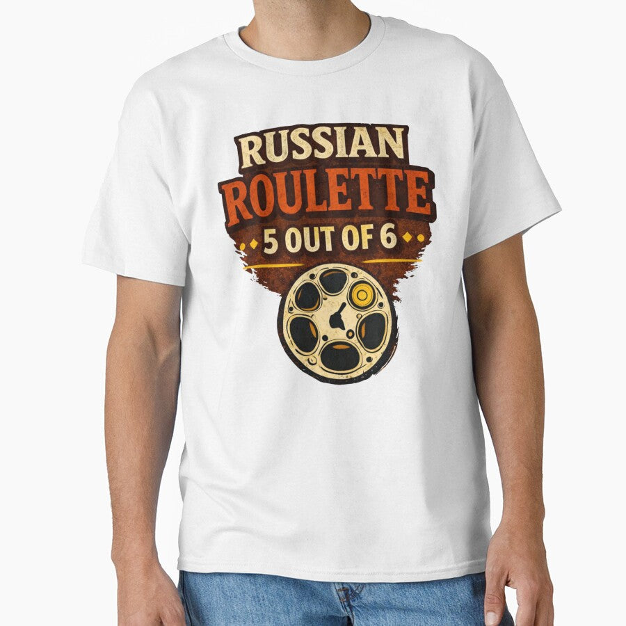 Russian Roulette 5 Out Of 6 Shirt - Dark Humor by WhyNotZuK Unisex T-shirt, Sweatshirt, Hoodie, Long Sleeve Tee - T-Shirt, Sweatshirt, Hoodie