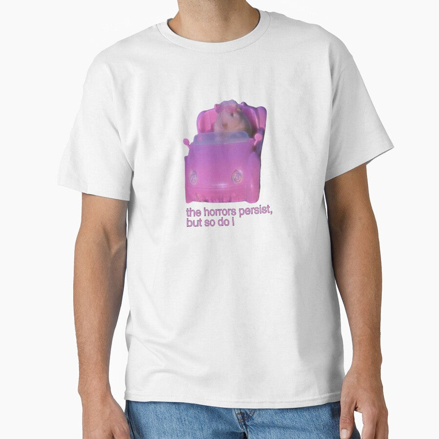 the horrors persist, but so do i hamster meme by mooneko Unisex T-shirt, Sweatshirt, Hoodie, Long Sleeve Tee - T-Shirt, Sweatshirt, Hoodie
