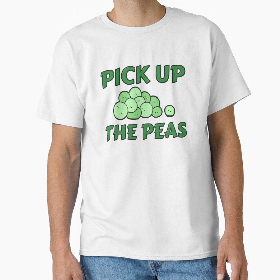 PEAS,FUNNY food quotes by Sharon111 Unisex T-shirt, Sweatshirt, Hoodie, Long Sleeve Tee - T-Shirt, Sweatshirt, Hoodie