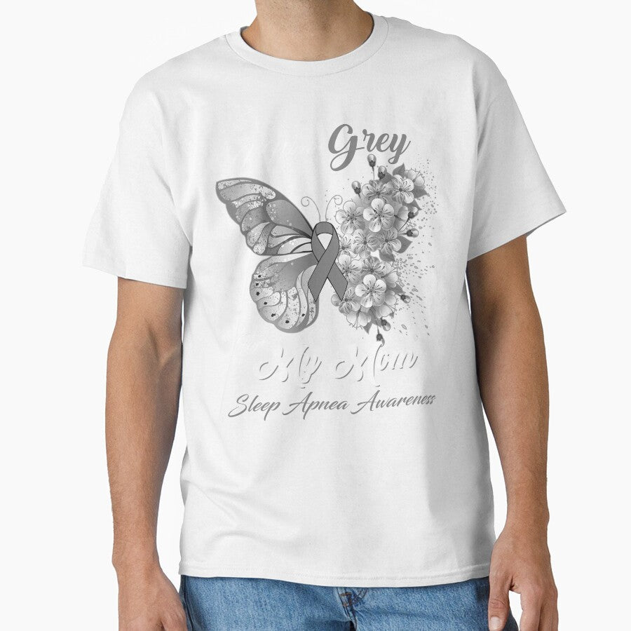 I Wear Grey For My Mom Sleep Apnea Awareness Butterfly Ribbon Gifts by Adropine Unisex T-shirt, Sweatshirt, Hoodie, Long Sleeve Tee - T-Shirt, Sweatshirt, Hoodie