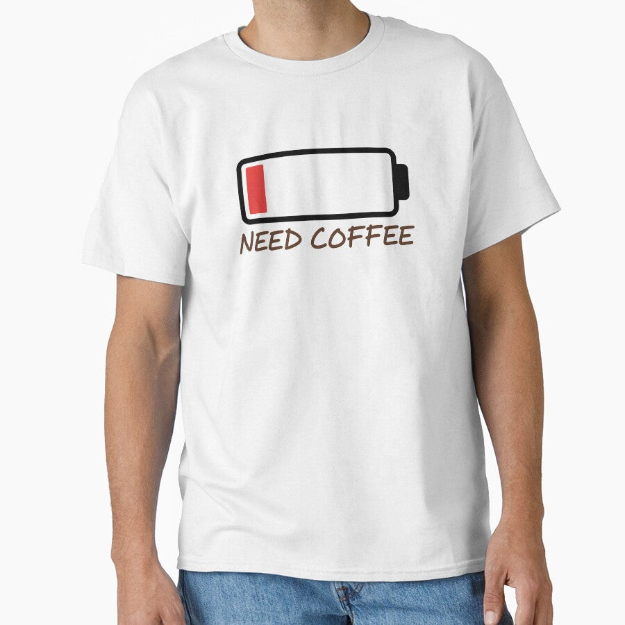 Need Coffee by KD Merch Unisex T-shirt, Sweatshirt, Hoodie, Long Sleeve Tee - T-Shirt, Sweatshirt, Hoodie