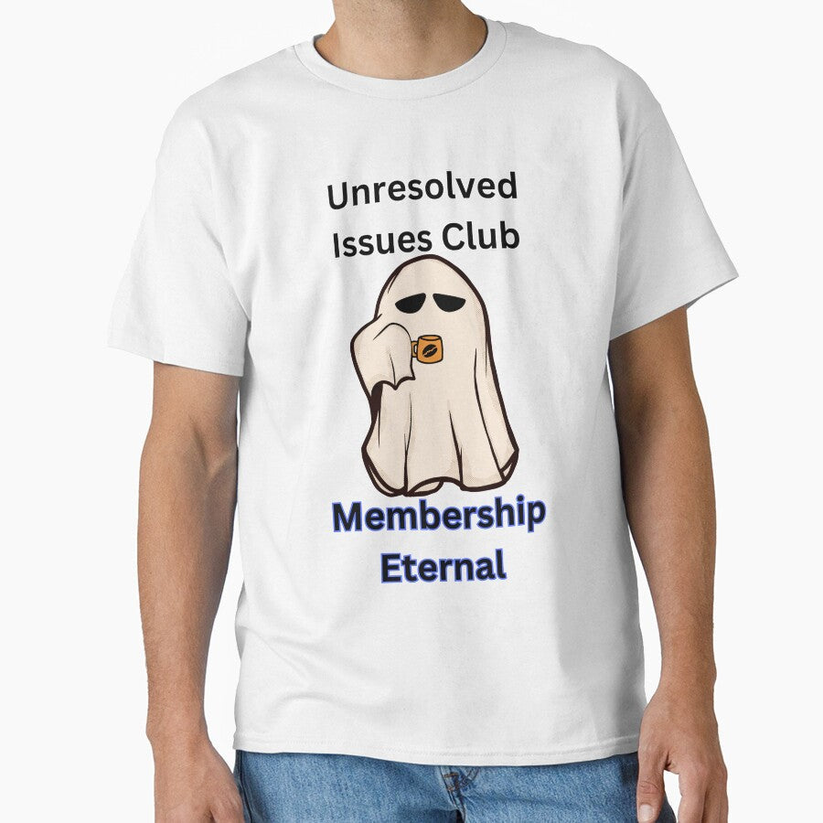 Dark Joke: Unresolved Issues Club Ghost by 4-Store Unisex T-shirt, Sweatshirt, Hoodie, Long Sleeve Tee - T-Shirt, Sweatshirt, Hoodie