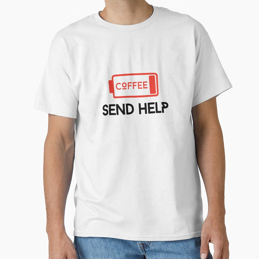 Out of Coffee Send Help Funny Quote Coffee Battery by Artycom Unisex T-shirt, Sweatshirt, Hoodie, Long Sleeve Tee - T-Shirt, Sweatshirt, Hoodie