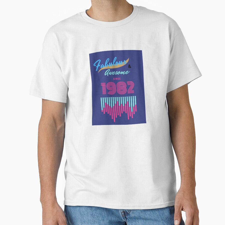Fabulous and Awesome Since 1982 - 80s Fashion by Tatzki-Design Unisex T-shirt, Sweatshirt, Hoodie, Long Sleeve Tee - T-Shirt, Sweatshirt, Hoodie