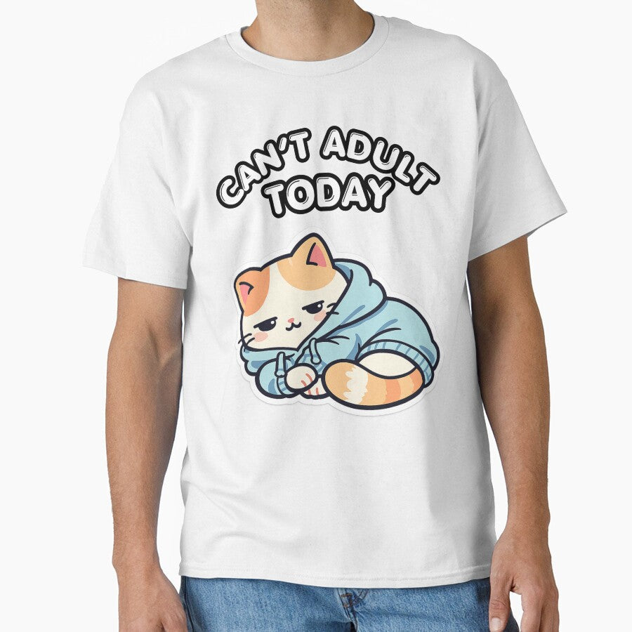 Cant Adult Today Lazy Cat  Stay in Bed Mood, Cozy Homebody Life, Zero Motivation Vibe by Ladys-Gents - T-Shirt, Sweatshirt, Hoodie